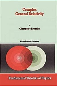Complex General Relativity (Paperback, 2002)