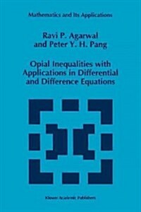 Opial Inequalities With Applications in Differential and Difference Equations (Paperback)