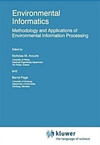Environmental Informatics: Methodology and Applications of Environmental Information Processing (Paperback)