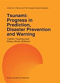 Tsunami: Progress in Prediction, Disaster Prevention and Warning (Paperback)