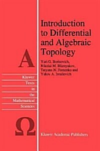 Introduction to Differential and Algebraic Topology (Paperback)