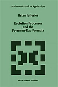 Evolution Processes and the Feynman-Kac Formula (Paperback)