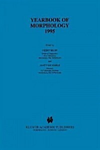 Yearbook of Morphology 1995 (Paperback, Softcover Repri)