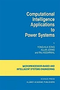 Computational Intelligence Applications to Power Systems (Paperback)