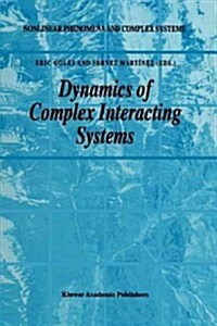 Dynamics of Complex Interacting Systems (Paperback)