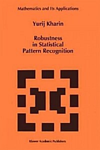 Robustness in Statistical Pattern Recognition (Paperback)