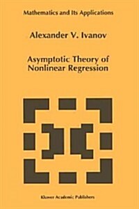 Asymptotic Theory of Nonlinear Regression (Paperback)