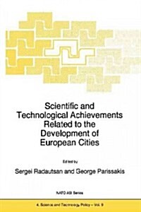 Scientific and Technological Achievements Related to the Development of European Cities (Paperback, Softcover Repri)