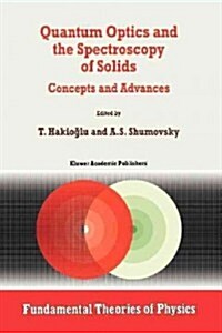 Quantum Optics and the Spectroscopy of Solids: Concepts and Advances (Paperback)