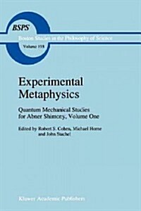 Experimental Metaphysics: Quantum Mechanical Studies for Abner Shimony, Volume One (Paperback)