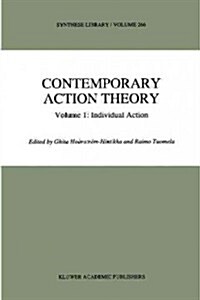 Contemporary Action Theory Volume 1: Individual Action (Paperback, Softcover Repri)