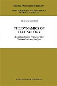 [중고] The Dynamics of Technology: A Methodological Framework for Techno-Economic Analyses (Paperback)