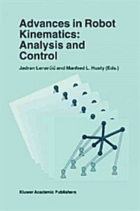 Advances in Robot Kinematics: Analysis and Control (Paperback)