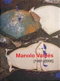 Manolo Valdes 1981-2006 (Paperback)