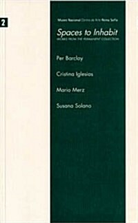 Spaces to Inhabit: Works from the Permanent Collection (Paperback)
