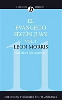 El Evangelio Seg? Juan, Vol. 1 (Paperback, Revised)