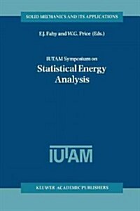 Iutam Symposium on Statistical Energy Analysis (Paperback)