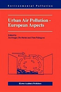 Urban Air Pollution - European Aspects (Paperback)