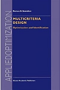 Multicriteria Design: Optimization and Identification (Paperback)