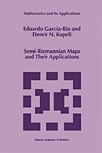 Semi-riemannian Maps and Their Applications (Paperback)