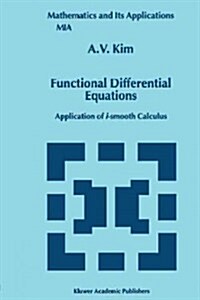 Functional Differential Equations: Application of I-Smooth Calculus (Paperback, Softcover Repri)