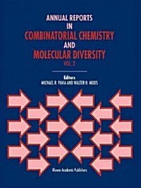 Annual Reports in Combinatorial Chemistry and Molecular Diversity (Paperback, Softcover Repri)