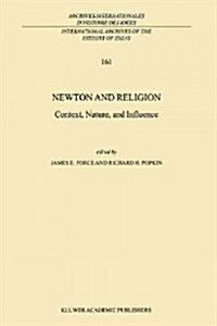 Newton and Religion: Context, Nature, and Influence (Paperback)