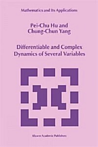 Differentiable and Complex Dynamics of Several Variables (Paperback)