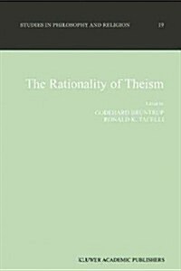 The Rationality of Theism (Paperback, Softcover Repri)