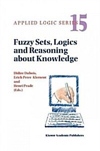 Fuzzy Sets, Logics and Reasoning About Knowledge (Paperback)