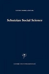 Schutzian Social Science (Paperback)