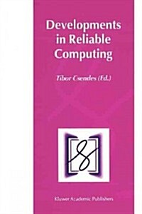 Developments in Reliable Computing (Paperback, 1999)