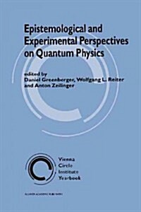 Epistemological and Experimental Perspectives on Quantum Physics (Paperback, 1999)