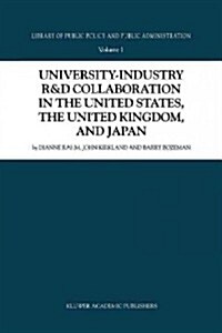 University-industry R&d Collaboration in the United States, the United Kingdom, and Japan (Paperback)