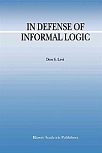 In Defense of Informal Logic (Paperback)