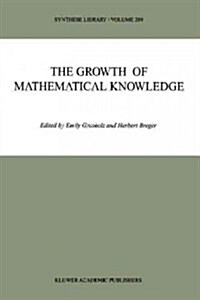 The Growth of Mathematical Knowledge (Paperback)