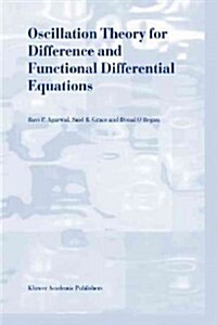 Oscillation Theory for Difference and Functional Differential Equations (Paperback)