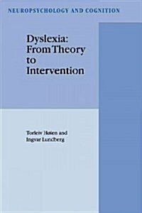 Dyslexia: from Theory to Intervention (Paperback)