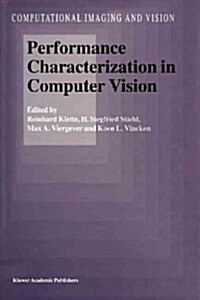 Performance Characterization in Computer Vision (Paperback)