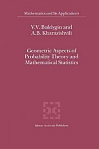 Geometric Aspects of Probability Theory and Mathematical Statistics (Paperback)