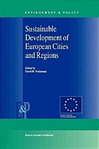 Sustainable Development of European Cities and Regions (Paperback)