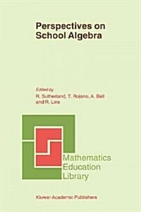 Perspectives on School Algebra (Paperback)