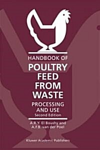 Handbook of Poultry Feed from Waste: Processing and Use (Paperback, 2, Softcover Repri)
