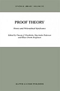 Proof Theory: History and Philosophical Significance (Paperback)