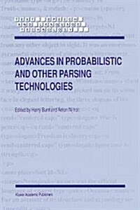 Advances in Probabilistic and Other Parsing Technologies (Paperback)
