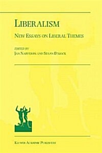 Liberalism: New Essays on Liberal Themes (Paperback)