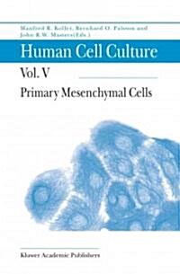 Primary Mesenchymal Cells (Paperback, Softcover Repri)