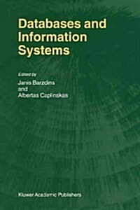 Databases and Information Systems: Fourth International Baltic Workshop, Baltic DB&Is 2000 Vilnius, Lithuania, May 1-5, 2000 Selected Papers (Paperback, Softcover Repri)