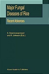 Major Fungal Diseases of Rice: Recent Advances (Paperback, Softcover Repri)