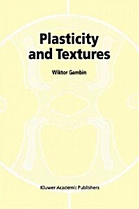 Plasticity and Textures (Paperback, Softcover Repri)